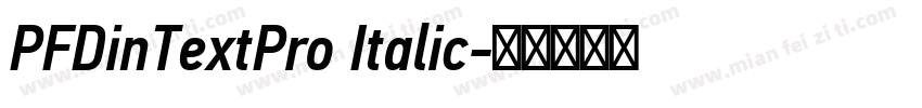 PFDinTextPro Italic字体转换